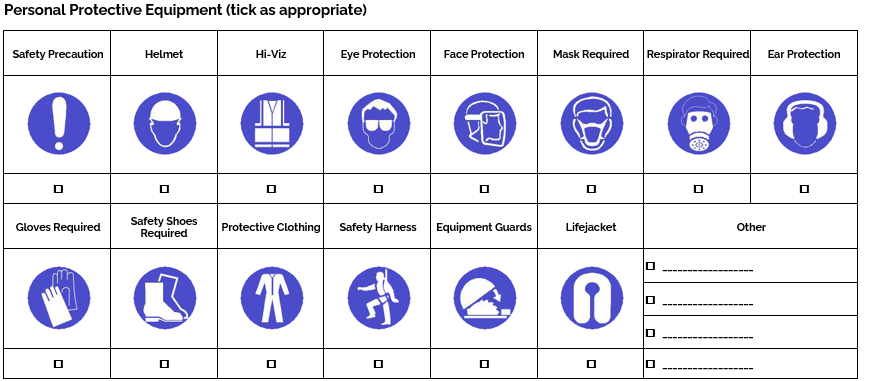 Personal Protective Equipment (tick as appropriate)
